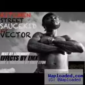 Sauce Kid - Kitchen Street feat Vector